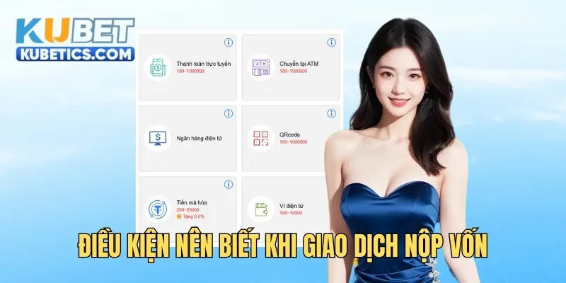 Điều kiện nên biết khi nạp tiền vào tài khoản