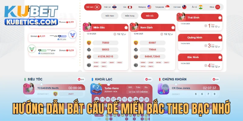 Hướng dẫn bắt cầu đề miền Bắc theo bạc nhớ